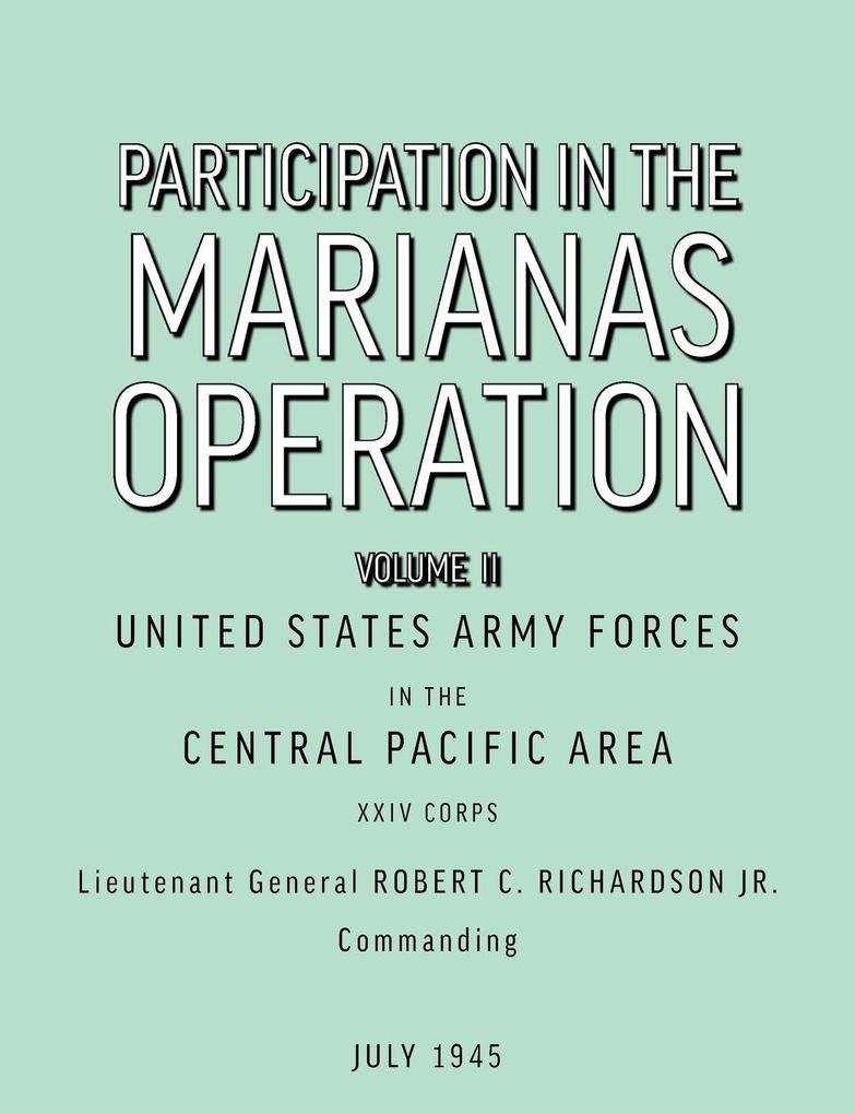Participation in the Marianas Operation Volume II