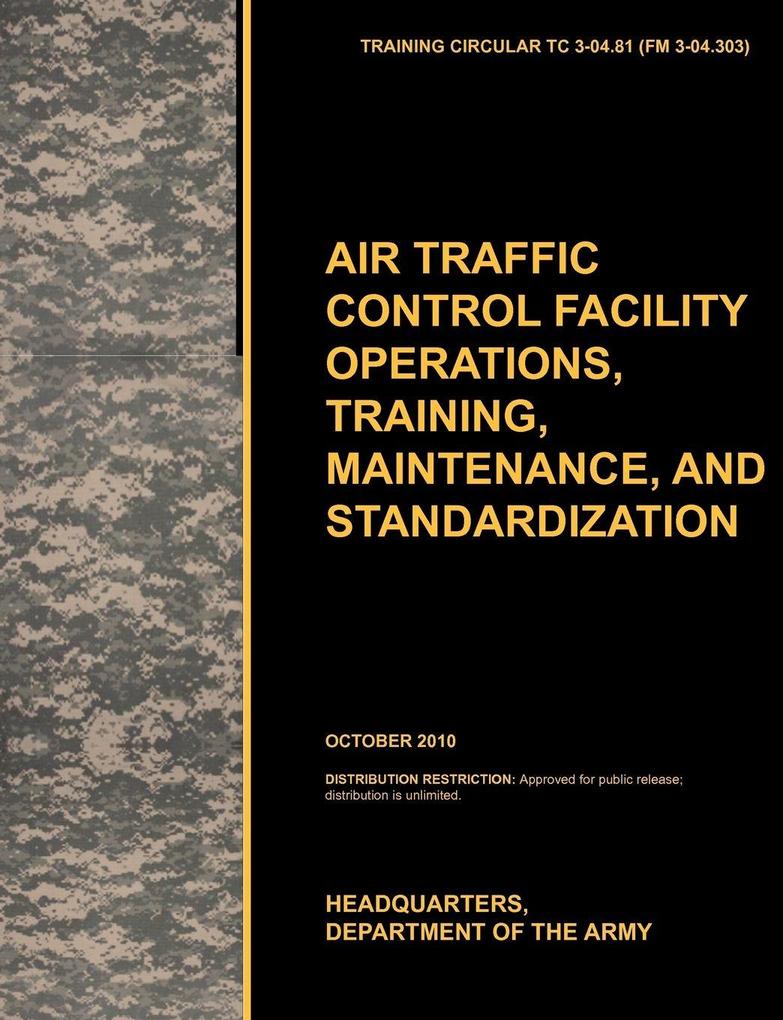 Aviation Traffic Control Facility Operations Training Maintenance and Standardization