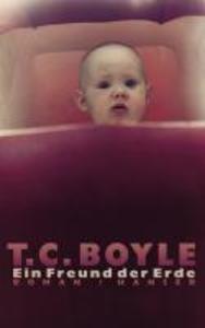 Ein Freund der Erde - T. C. Boyle