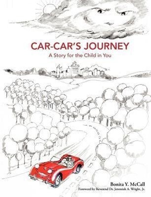 Car-Car‘s Journey: A Story for the Child in You