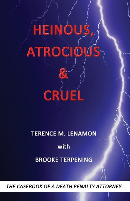 Heinous Atrocious & Cruel