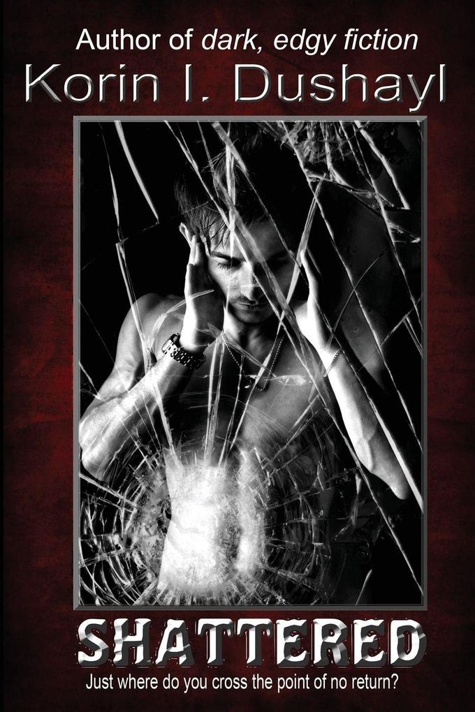 Shattered