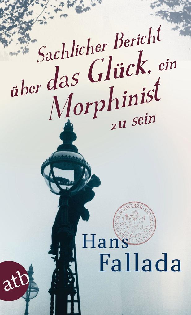 Sachlicher Bericht über das Glück ein Morphinist zu sein
