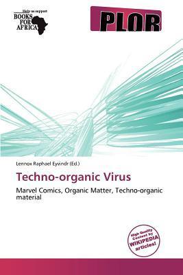 Techno-organic Virus