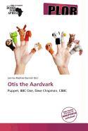Otis the Aardvark