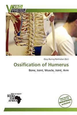 Ossification of Humerus