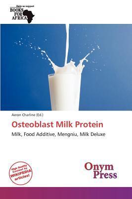 Osteoblast Milk Protein