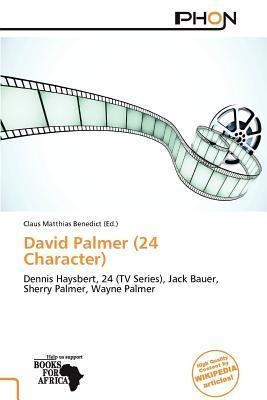 David Palmer (24 Character)