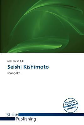 Seishi Kishimoto