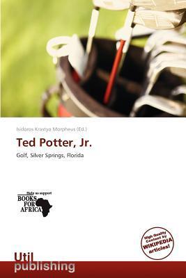 Ted Potter Jr.