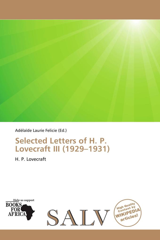 Selected Letters of H. P. Lovecraft III (1929-1931)