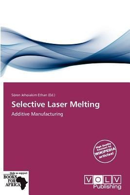 Selective Laser Melting