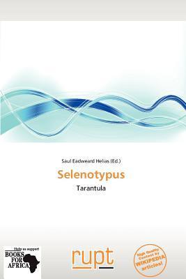 Selenotypus
