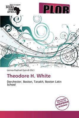 Theodore H. White