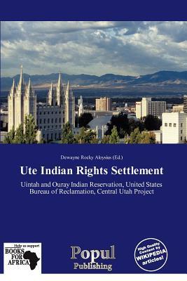 Ute Indian Rights Settlement