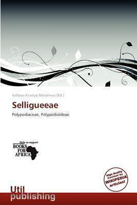 Selligueeae