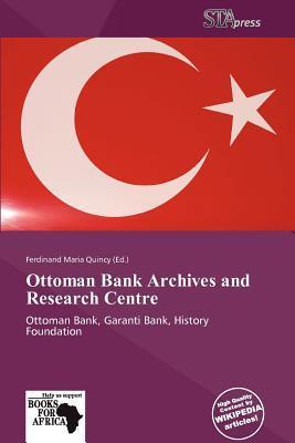 Ottoman Bank Archives and Research Centre