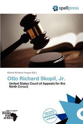 Otto Richard Skopil Jr.