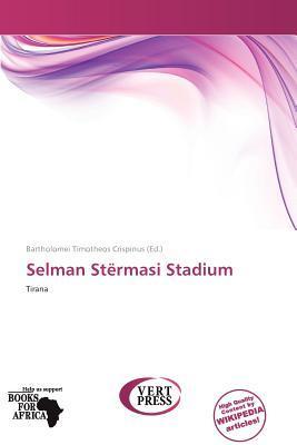 Selman Stërmasi Stadium
