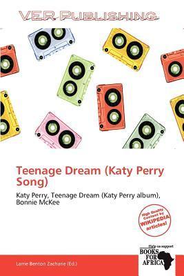 Teenage Dream (Katy Perry Song)