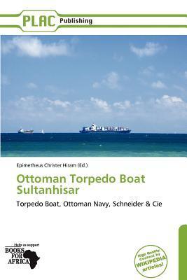 Ottoman Torpedo Boat Sultanhisar