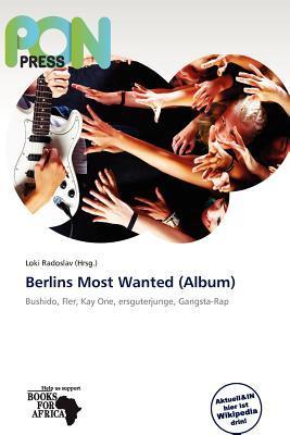 Berlins Most Wanted (Album)