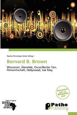 Bernard B. Brown