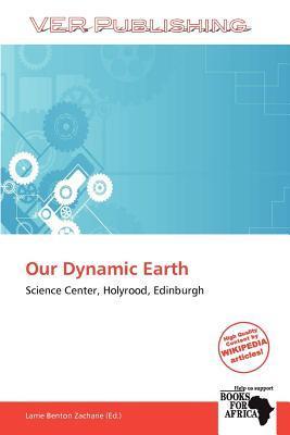 Our Dynamic Earth