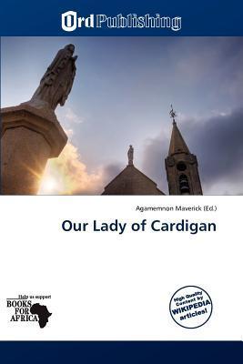 Our Lady of Cardigan