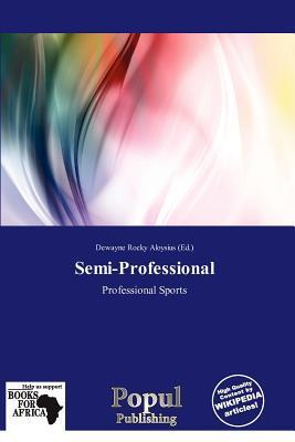 Semi-Professional