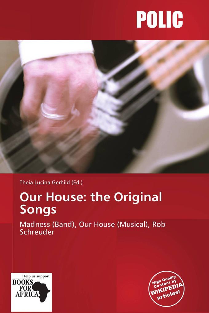 Our House: the Original Songs