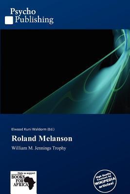 Roland Melanson