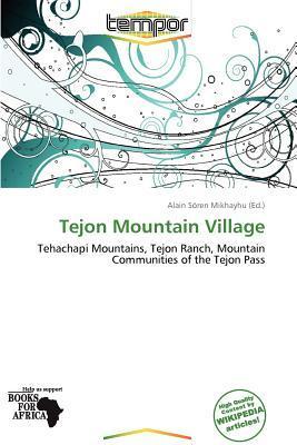 Tejon Mountain Village