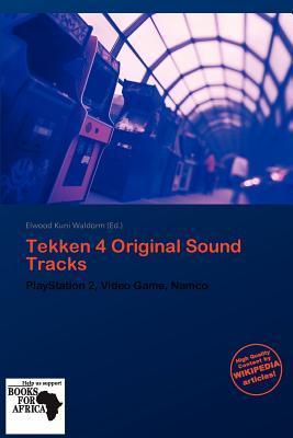 Tekken 4 Original Sound Tracks