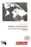 Outline of Azerbaijan
