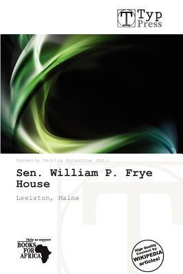 Sen. William P. Frye House