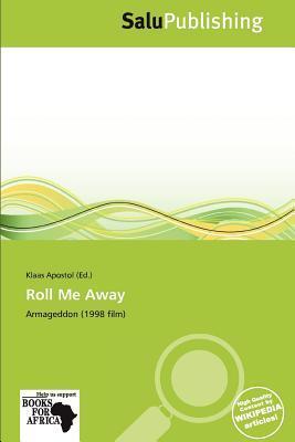 Roll Me Away