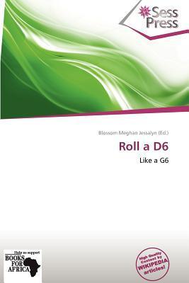 Roll a D6