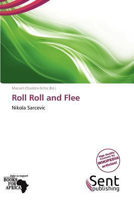 Roll Roll and Flee