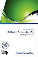 Rolladen-Schneider LS1