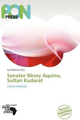 Senator Ninoy Aquino Sultan Kudarat