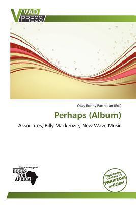 Perhaps (Album)