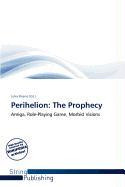 Perihelion: The Prophecy