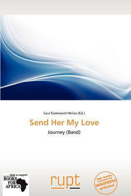 Send Her My Love