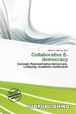 Collaborative E-democracy
