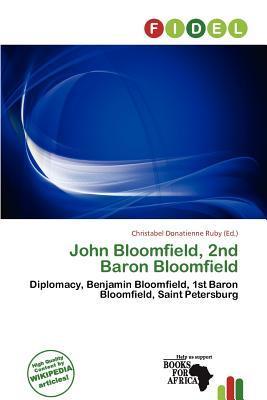 John Bloomfield 2nd Baron Bloomfield