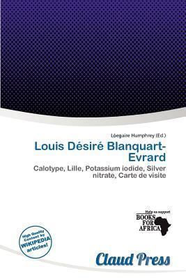 Louis Désiré Blanquart-Evrard