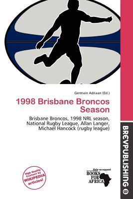 1998 Brisbane Broncos Season