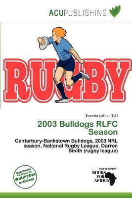 2003 Bulldogs RLFC Season