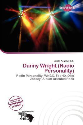 Danny Wright (Radio Personality)